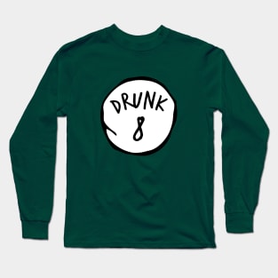 Drunk 8 Long Sleeve T-Shirt